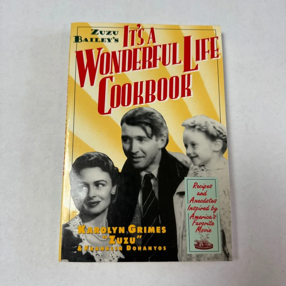Zuzu‎ Bailey It's a Wonderful Life Cookbook Karolyn Grimes Citadel Press 2000